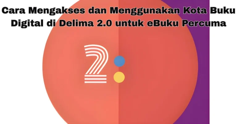 Gunakan Bandar Buku Digital di Delima2.0 untuk eBook Percuma