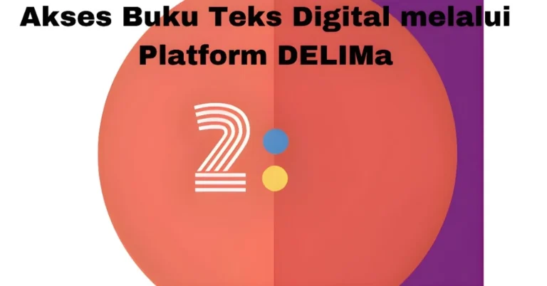 Akses Buku Teks Digital melalui Platform DELIMa